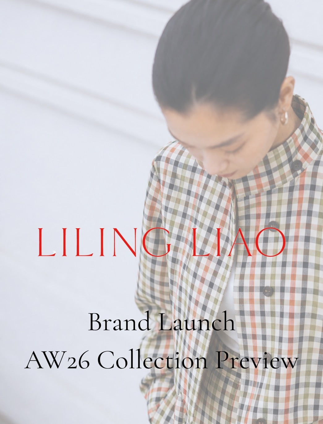 LILING LIAO Brand Launch AW26’ Collection Preview